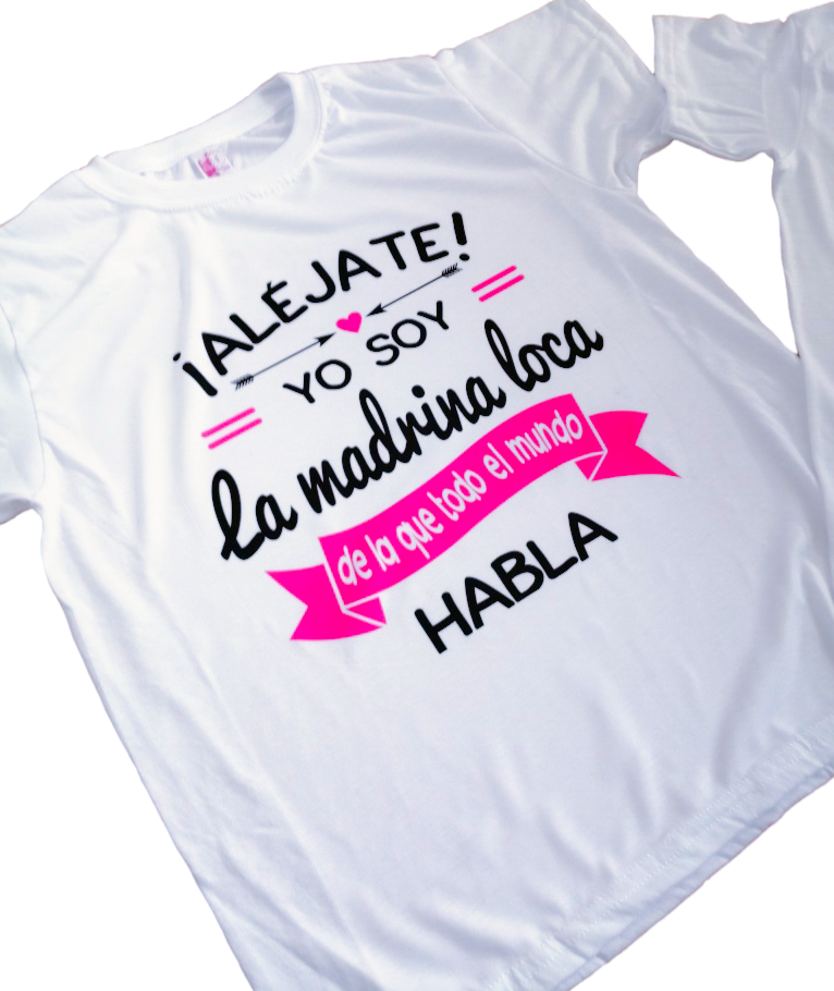 Camiseta ¡ALÉJATE! MADRINA LOCA