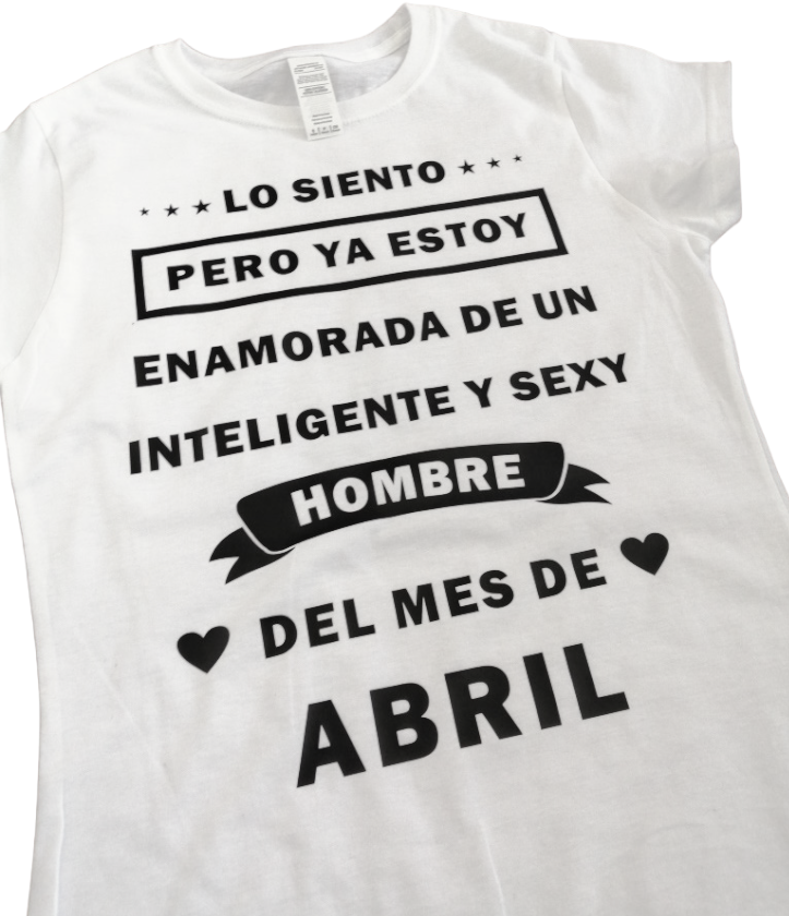 Camiseta LO SIENTO PERO YA ESTOY ENAMORADA...
