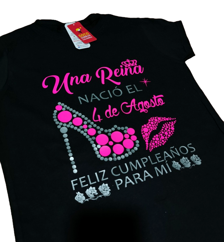 Camiseta UNA REINA - FELIZ CUMPLEAÑOS PARA MI