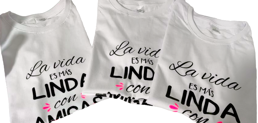 Camiseta LA VIDA ES MÁS LINDA CON AMIGAS
