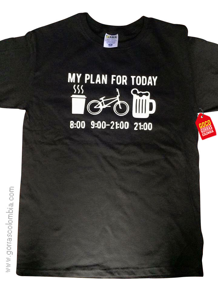 Camiseta MY PLAN FOR TODAY