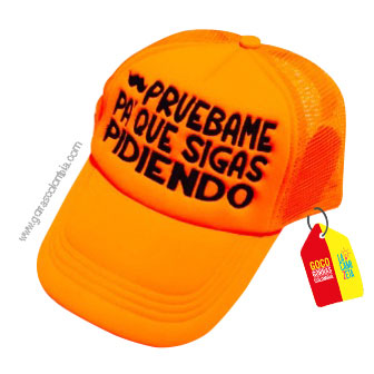 Gorra PRUEBAME PA´QUE SIGAS PIDIENDO