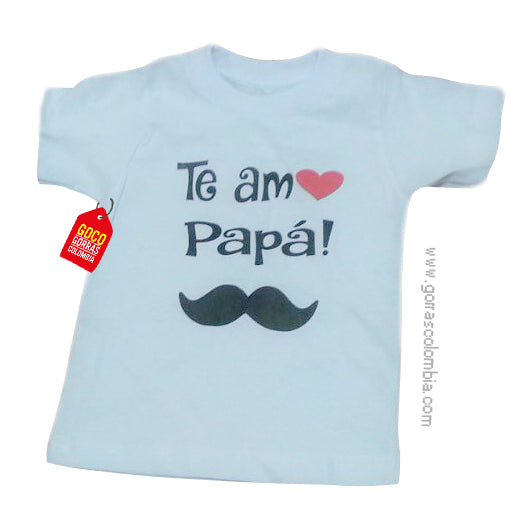 Camiseta TE AM❤️ PAPÁ!