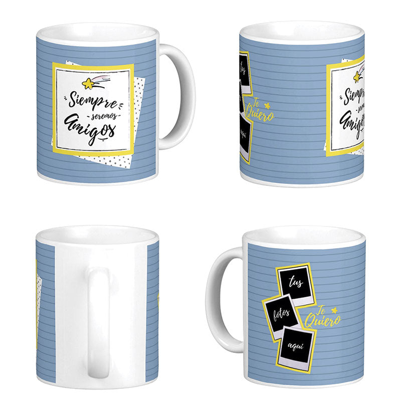 Mug SIEMPRE SEREMOS AMIGOS... (Fotos)