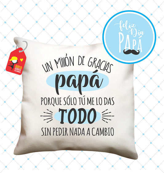 Cojín UN MILLÓN DE GRACIAS PAPÁ (Frase)