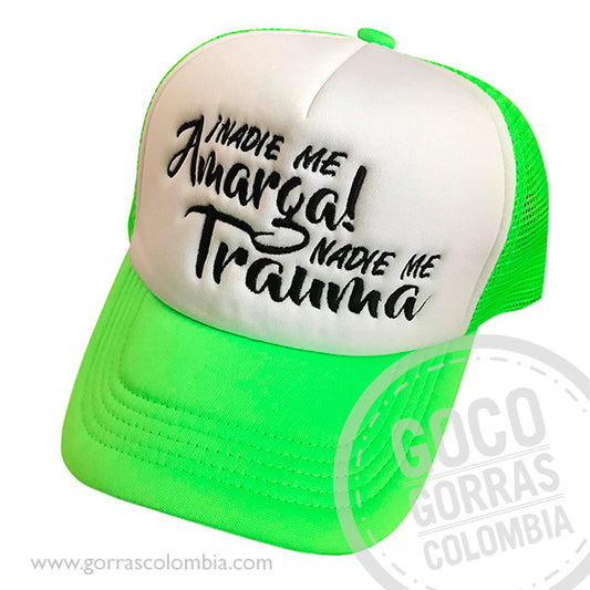 Gorra ¡NADIE ME AMARGA! NADIE ME TRAUMA