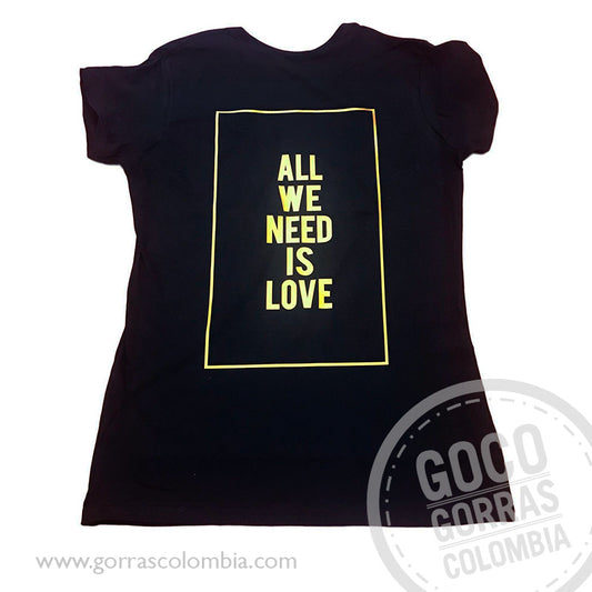 Camiseta ALL WE NEED IS LOVE