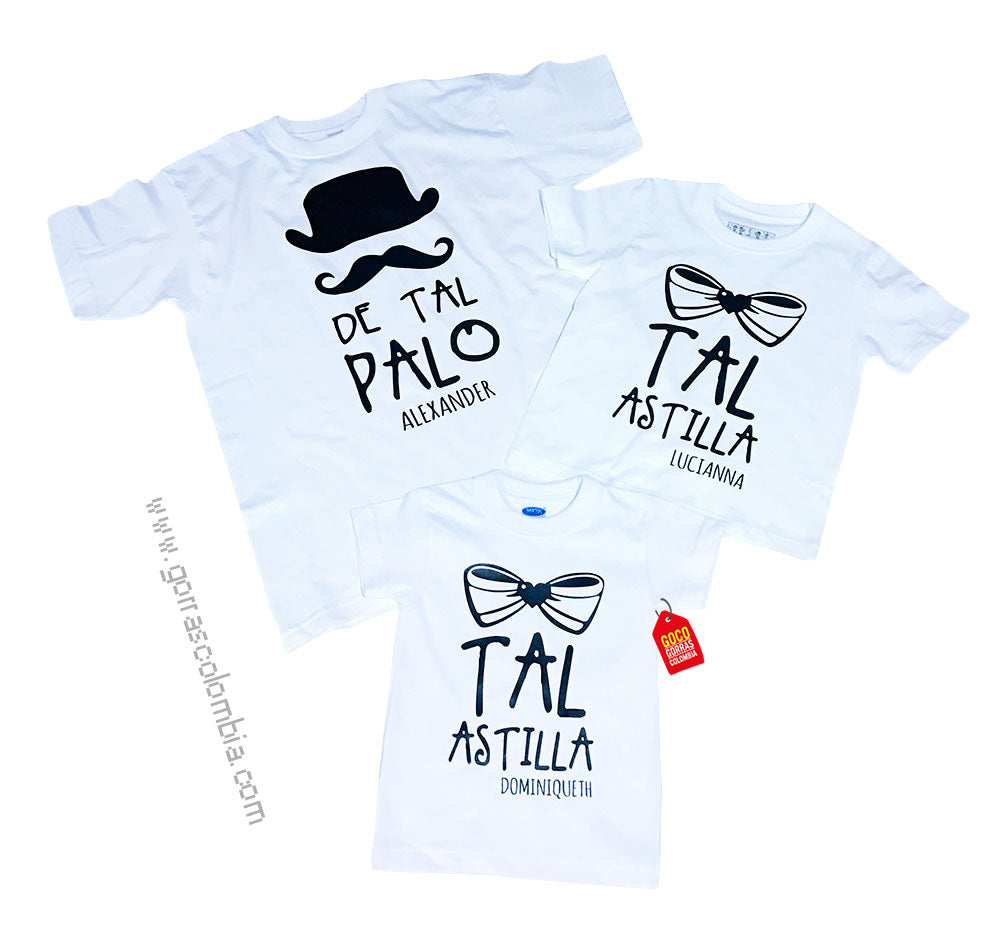 Camiseta DE TAL PALO / TAL ASTILLA
