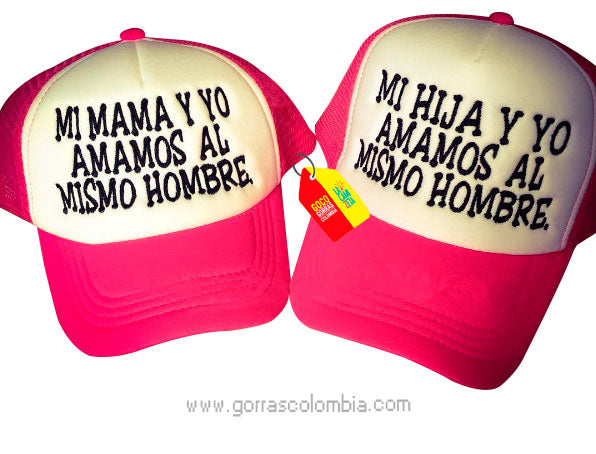 Gorras AMAMOS AL MISMO HOMBRE - MADRE E HIJA