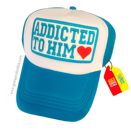 Gorra ADDICTED TO HIM ❤️