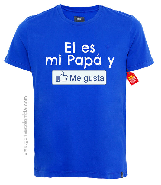 Camiseta EL ES MI PAPÁ Y ME GUSTA