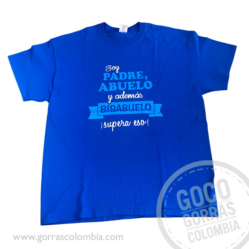 Camiseta PADRE-ABUELO-BISABUELO