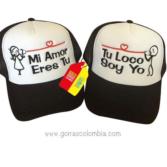Gorra PALITOS - MI AMOR ERES TU / TU LOCO SOY YO